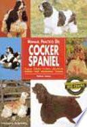 Manual Práctico Del Cocker Spaniel