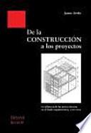 libro De La Construcción A Los Proyectos