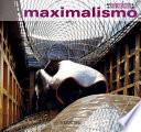 libro Del Minimalismo Al Maximalismo/do Minimalismo Ao Maximalismo