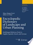 Encyclopedic Dictionary Of Landscape And Urban Planning