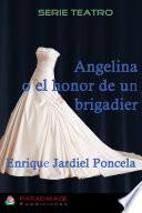 libro Angelina O El Honor De Un Brigadier