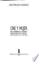 Cine Y Mujer En America Latina/ Film And Women In Latin America