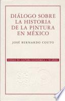 libro Diálogo Sobre La Historia De La Pintura En México