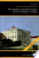 libro El Español, Segunda Lengua En Los Estados Unidos