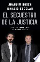 libro El Secuestro De La Justicia