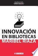 libro Innovación En Bibliotecas