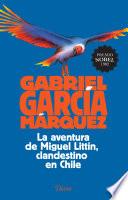 libro La Aventura De Miguel Littín, Clandestino En Chile