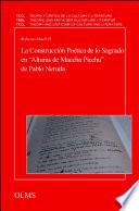 libro La Construcción Poética De Lo Sagrado En  Alturas De Macchu Picchu  De Pablo Neruda