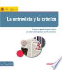 libro La Entrevista Y La Crónica. Proyecto Mediascopio Prensa. La Lectura De La Prensa Escrita En El Aula