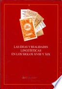 libro Las Ideas Y Realidades Lingüísticas En Los Siglos Xviii Y Xix