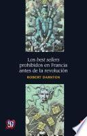 libro Los Best Sellers Prohibidos En Francia Antes De La Revolución