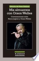 libro Mis Almuerzos Con Orson Welles