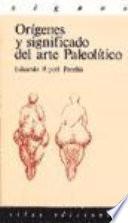 libro Orígenes Y Significado Del Arte Paleolítico