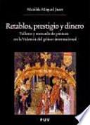 libro Retablos, Prestigio Y Dinero