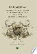 libro Ultimátum: Traducción De Los Poemas De Un Manuscrito Griego