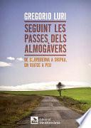 Seguint Les Passes Dels Almogàvers