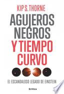 libro Agujeros Negros Y Tiempo Curvo