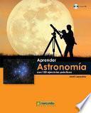 libro Aprender Astronomía Con 100 Ejercicios Prácticos