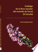 libro Catálogo De La Flora Vascular Del Concello De Ferrol (a Coruña)