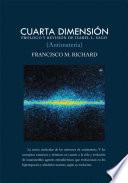 Cuarta Dimension (antimateria) / Fourth Dimension (antimatter)