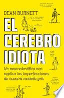 libro El Cerebro Idiota
