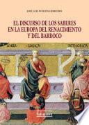 libro El Discurso De Los Saberes En La Europa Del Renacimiento Y Del Barroco