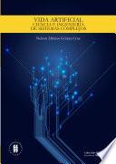 libro Vida Artificial: Ciencia E Ingenieria De Sistemas Complejos