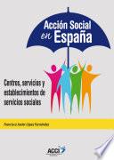 libro AcciÓn Social En EspaÑa
