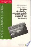 libro Cambios Estructurales Y Repercusiones De La Política Agraria Común (el Alto Almanzora)