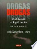 libro Drogas: Prohibición O Legalización
