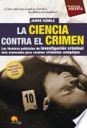libro La Ciencia Contra El Crimen