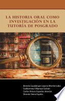 libro La Historia Oral Como Investigación En La Tutoría De Posgrado
