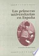 libro Las Primeras Universitarias En España, 1872 1910