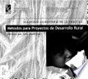 Métodos Para Proyectos De Desarrollo Rural
