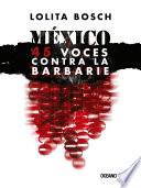 libro México: Voces Contra La Barbarie