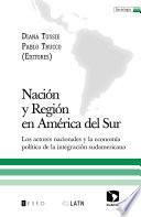 libro Nación Y Región En América Del Sur