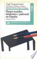 Pactos Sociales, Sindicatos Y Patronal En España