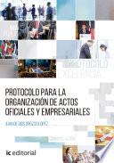 Protocolo Para La Organización De Actos Oficiales Y Empresariales