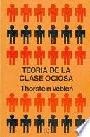libro Teoría De La Clase Ociosa