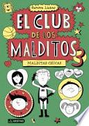 libro El Club De Los Malditos 3. Malditas Chicas