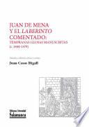 libro Juan De Mena Y El «laberinto» Comentado: Tempranas Glosas Manuscritas (c. 1444 1479)