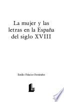 libro La Mujer Y Las Letras En La España Del Siglo Xviii