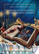 libro Los Mejores Cuentos Para Niños De Los Hermanos Grimm