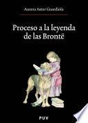 libro Proceso A La Leyenda De Las Brontë