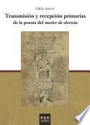 libro Transmisión Y Recepción Primarias De La Poesía Del Mester De Clerecía