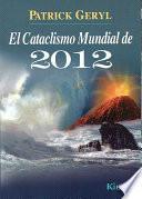 libro El Cataclismo Mundial De 2012