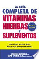 libro La Guia Completa De Vitaminas, Hierbas Y Suplementos