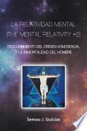 libro La Relatividad Mental (the Mental Relativity #2)