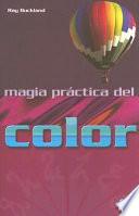 Magia Practica Del Color