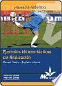 libro Ejercicios Técnico Tácticos Sin Finalización